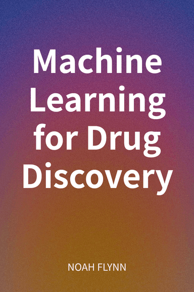Machine Learning for Drug Discovery cover