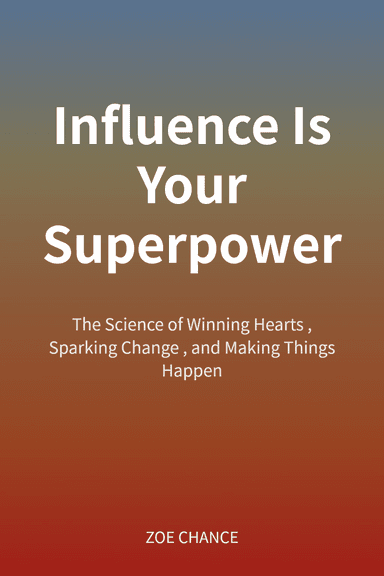 Influence Is Your Superpower cover
