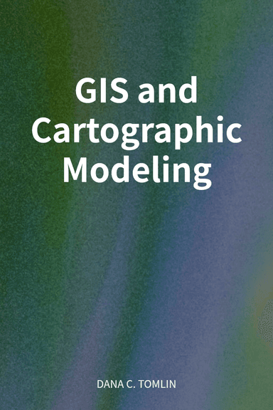 GIS and Cartographic Modeling cover