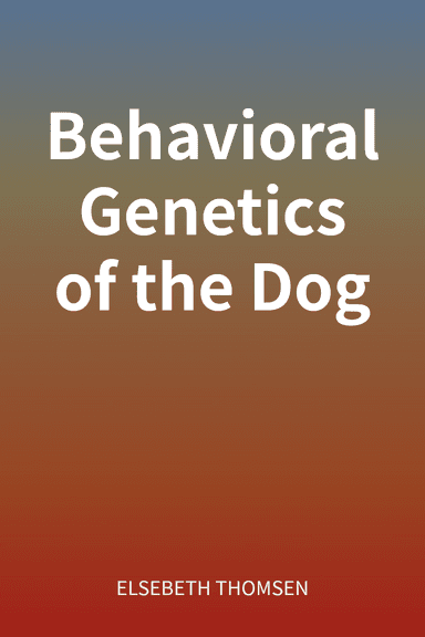 Behavioral Genetics of the Dog cover
