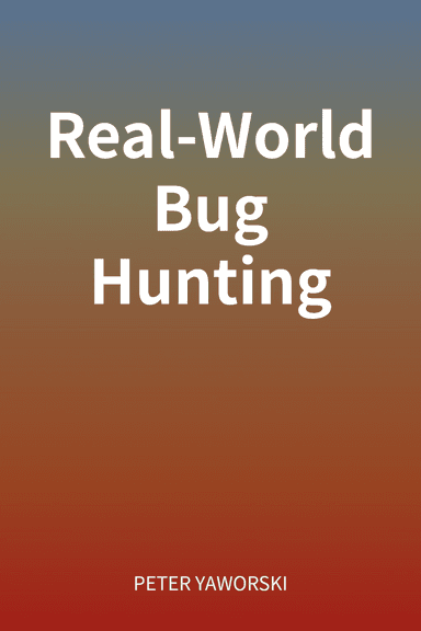 Real-World Bug Hunting cover