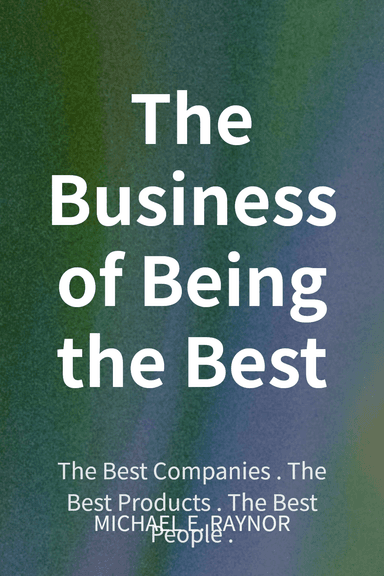 The Business of Being the Best cover