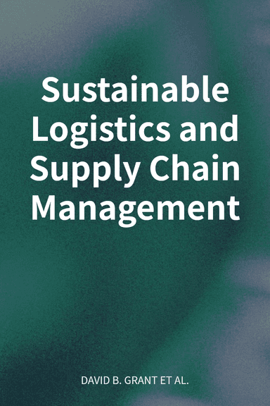 Sustainable Logistics and Supply Chain Management cover