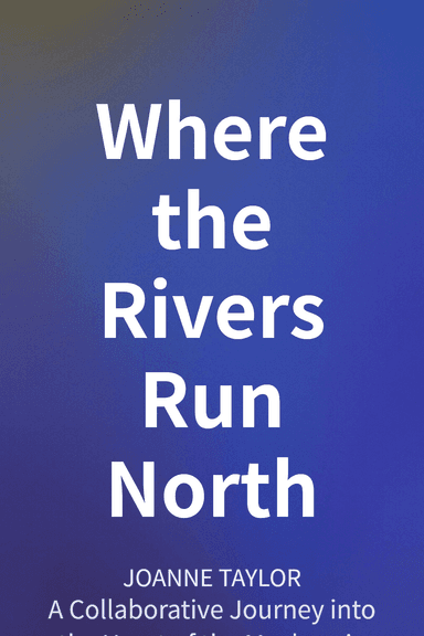 Where the Rivers Run North cover