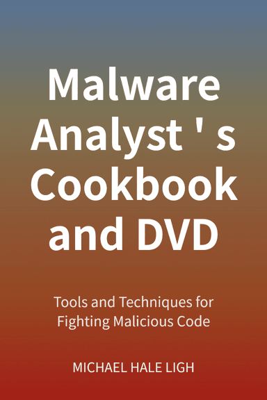Malware Analyst's Cookbook and DVD cover