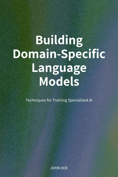 Building Domain-Specific Language Models cover