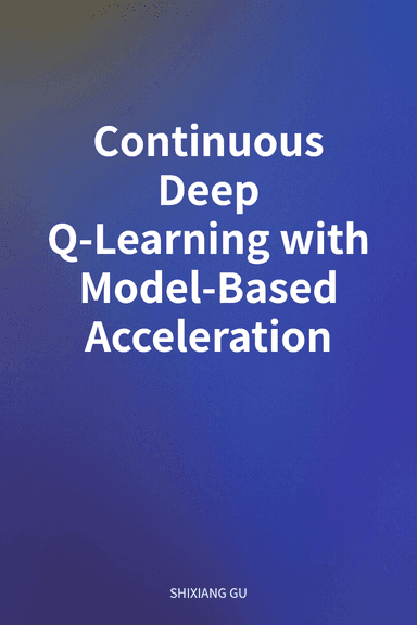 Continuous Deep Q-Learning with Model-Based Acceleration cover