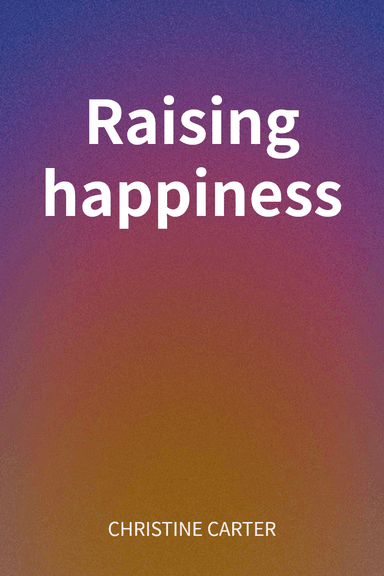 Raising happiness cover