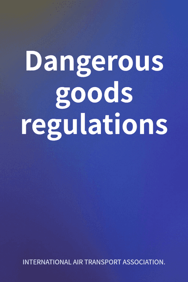 Dangerous goods regulations cover