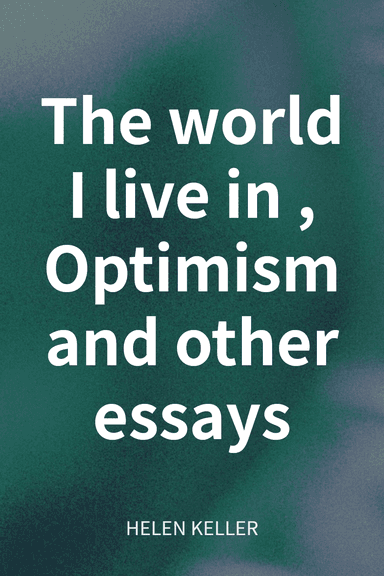 The world I live in, Optimism and other essays cover