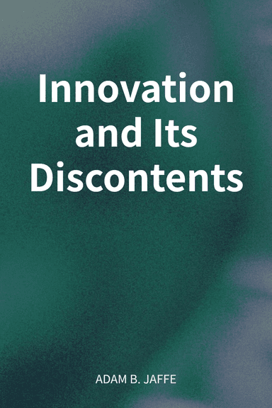 Innovation and Its Discontents cover