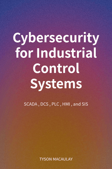 Cybersecurity for Industrial Control Systems cover