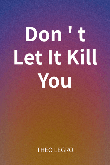 Don't Let It Kill You cover