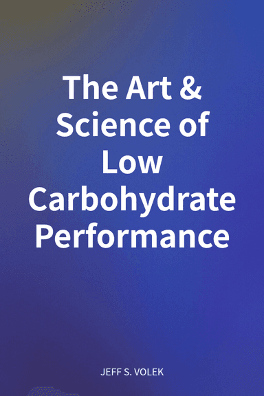 The Art & Science of Low Carbohydrate Performance cover
