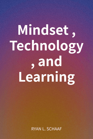 Mindset, Technology, and Learning cover