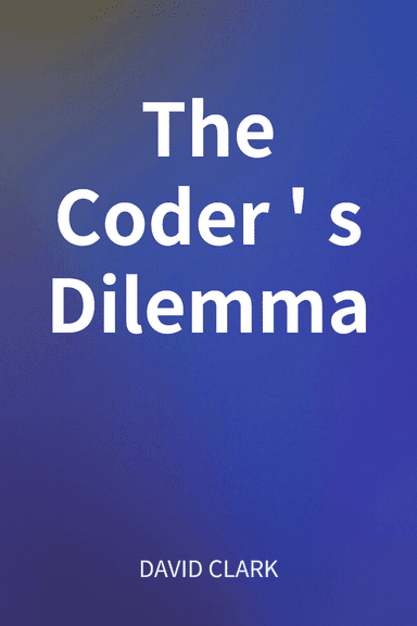The Coder's Dilemma cover