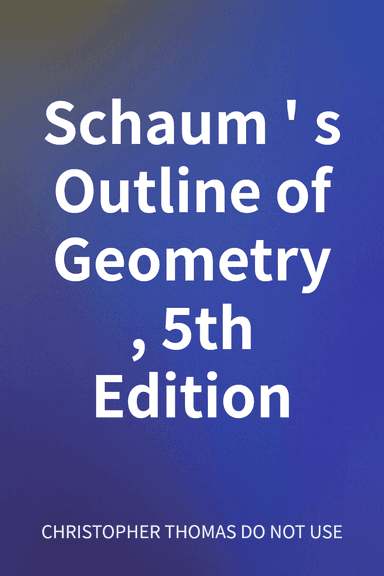 Schaum's Outline of Geometry, 5th Edition cover