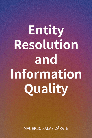 Entity Resolution and Information Quality cover