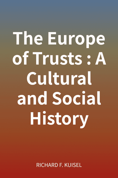 The Europe of Trusts: A Cultural and Social History cover