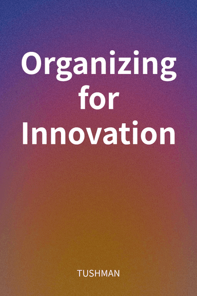 Organizing for Innovation cover