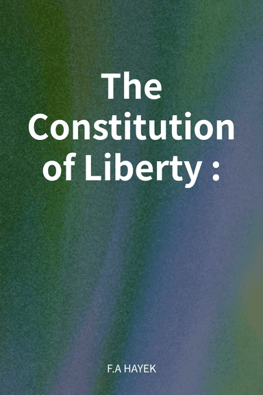 The Constitution of Liberty: cover