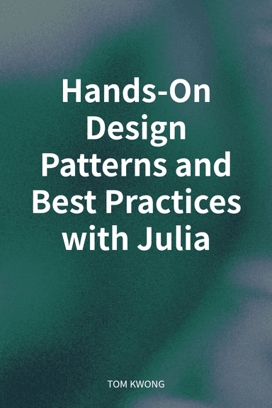 Hands-On Design Patterns and Best Practices with Julia cover