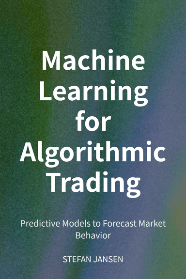Machine Learning for Algorithmic Trading cover