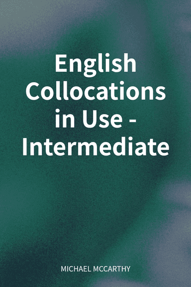English Collocations in Use - Intermediate cover