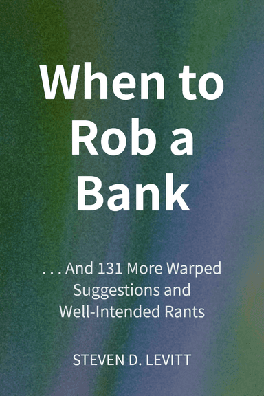 When to Rob a Bank cover