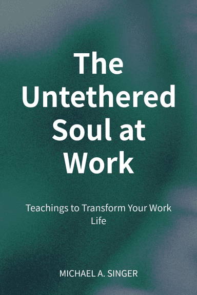 The Untethered Soul at Work cover