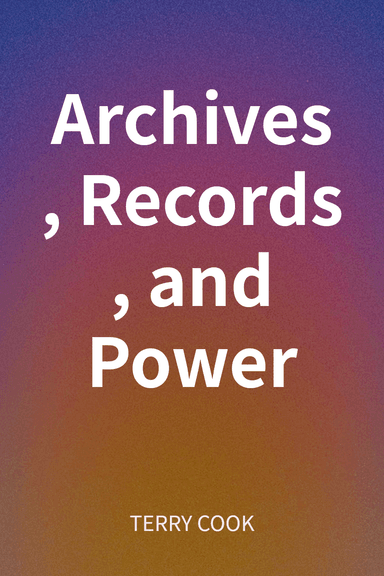 Archives, Records, and Power cover