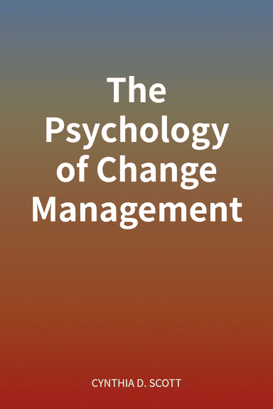 The Psychology of Change Management cover