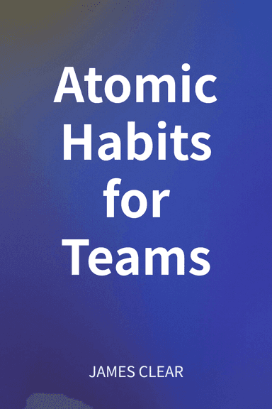 Atomic Habits for Teams cover