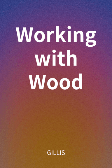 Working with Wood cover