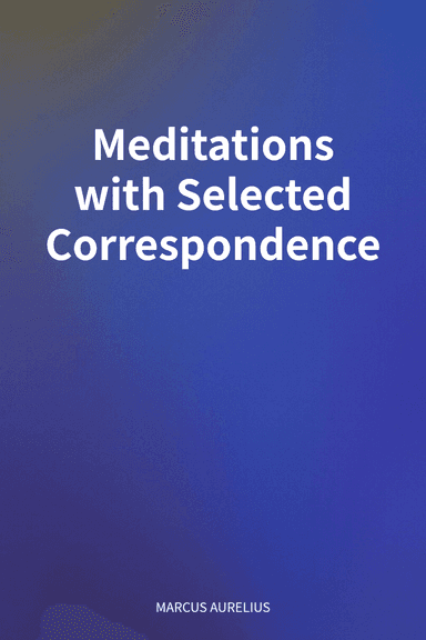 Meditations with Selected Correspondence cover