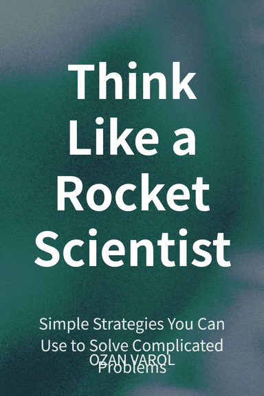 Think Like a Rocket Scientist cover