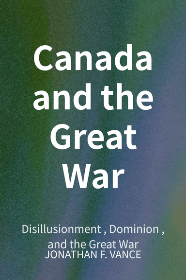 Canada and the Great War cover