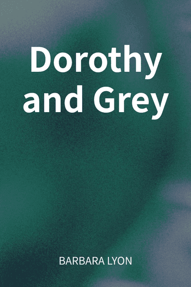 Dorothy and Grey cover