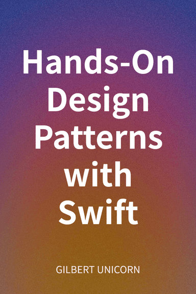 Hands-On Design Patterns with Swift cover