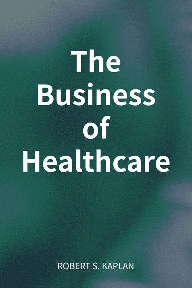 The Business of Healthcare cover