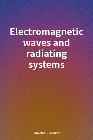 Electromagnetic waves and radiating systems cover