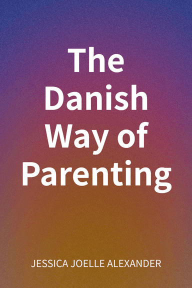 The Danish Way of Parenting cover