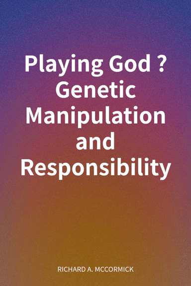 Playing God? Genetic Manipulation and Responsibility cover