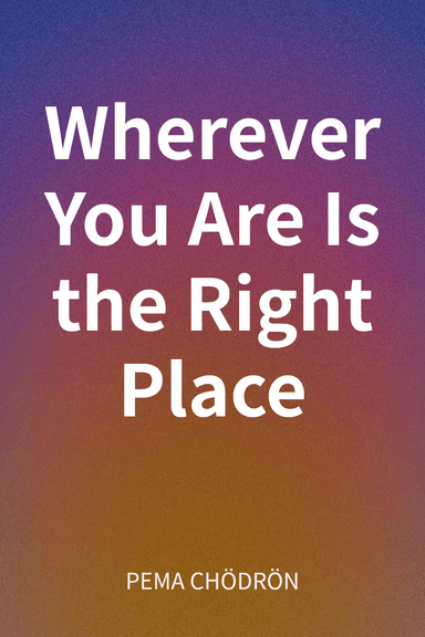 Wherever You Are Is the Right Place cover