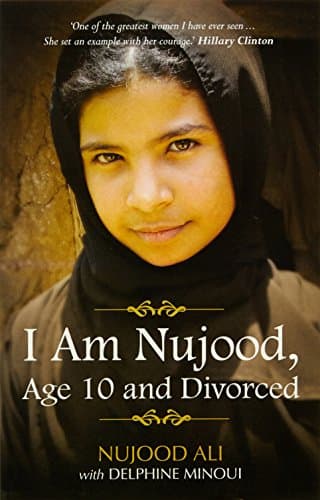 I am Nujood, age 10 and divorced cover
