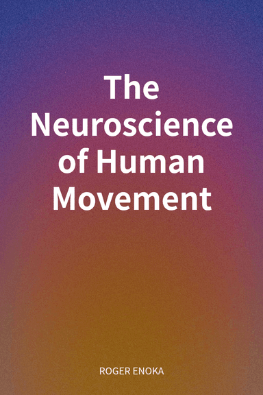 The Neuroscience of Human Movement cover
