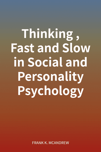 Thinking, Fast and Slow in Social and Personality Psychology cover