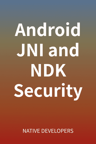 Android JNI and NDK Security cover