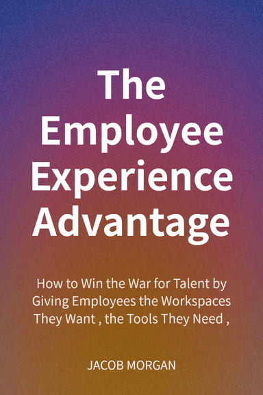 The Employee Experience Advantage cover