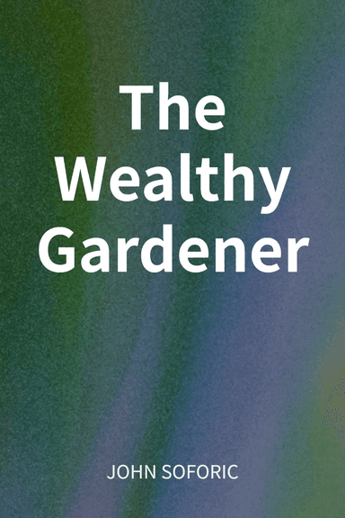 The Wealthy Gardener cover